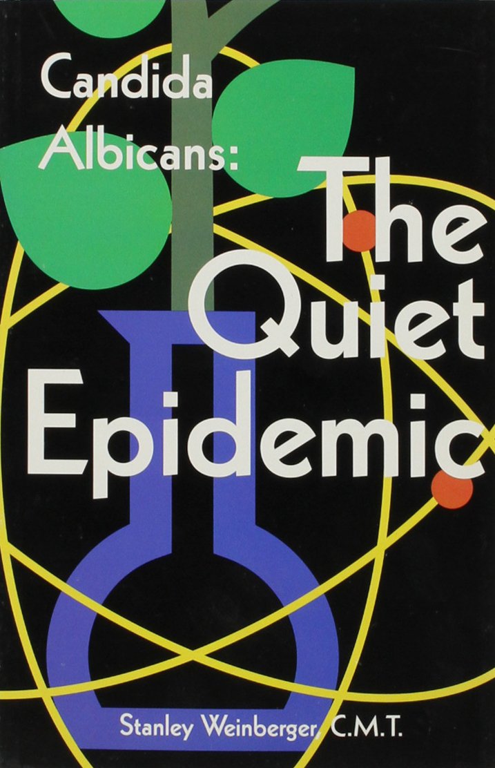 Candida Albicans: The Quiet Epidemic book