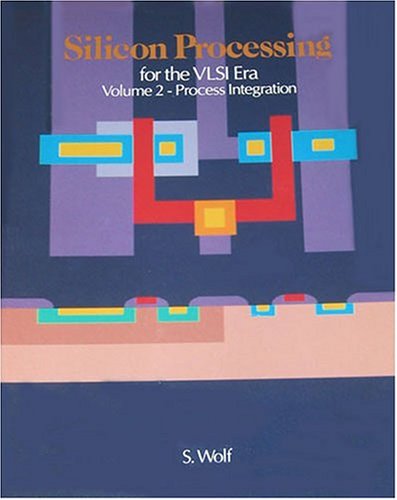 Silicon Processing for the Vlsi Era: Process Integration Business & Technology