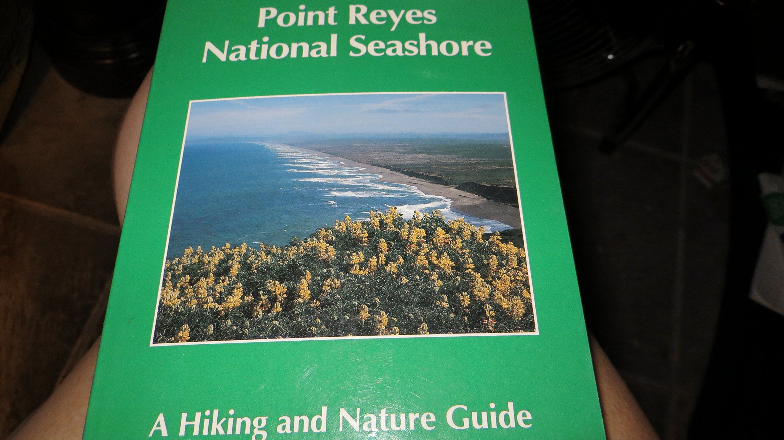 Point Reyes National Seashore: A Hiking and Nature Guide Books