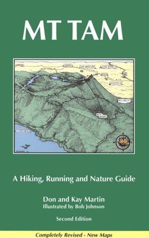 Mt. Tam: A Hiking, Running and Nature Guide Travel Guides