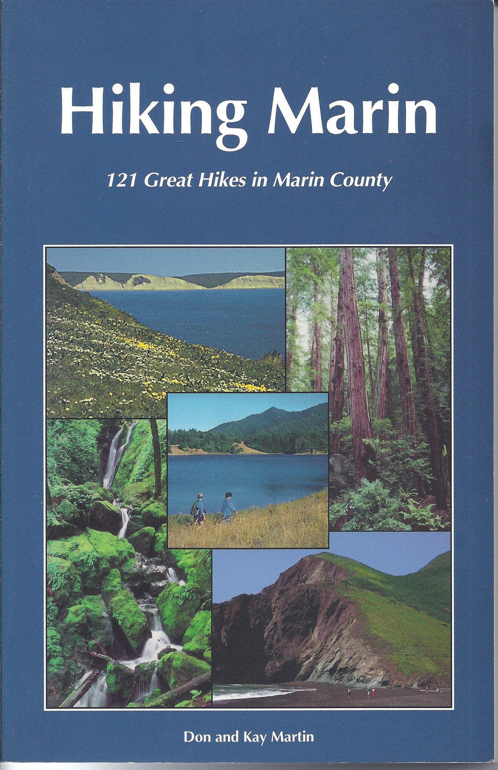 Hiking Marin: 121 Great Hikes in Marin County book