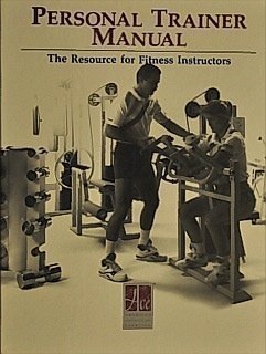 Personal Trainer Manual: The Resource for Fitness Instructors book