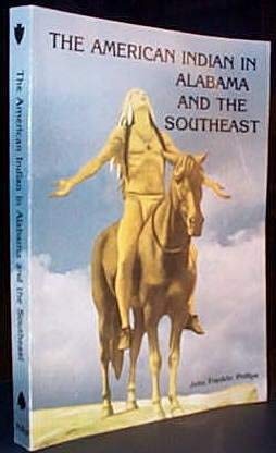 The American Indian in Alabama and the Southeast Books