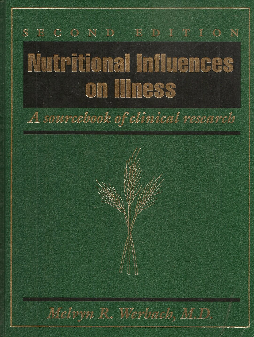 Nutritional Influences on Illness: A Sourcebook of Clinical Research Medicine