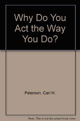Why Do You Act the Way You Do? book