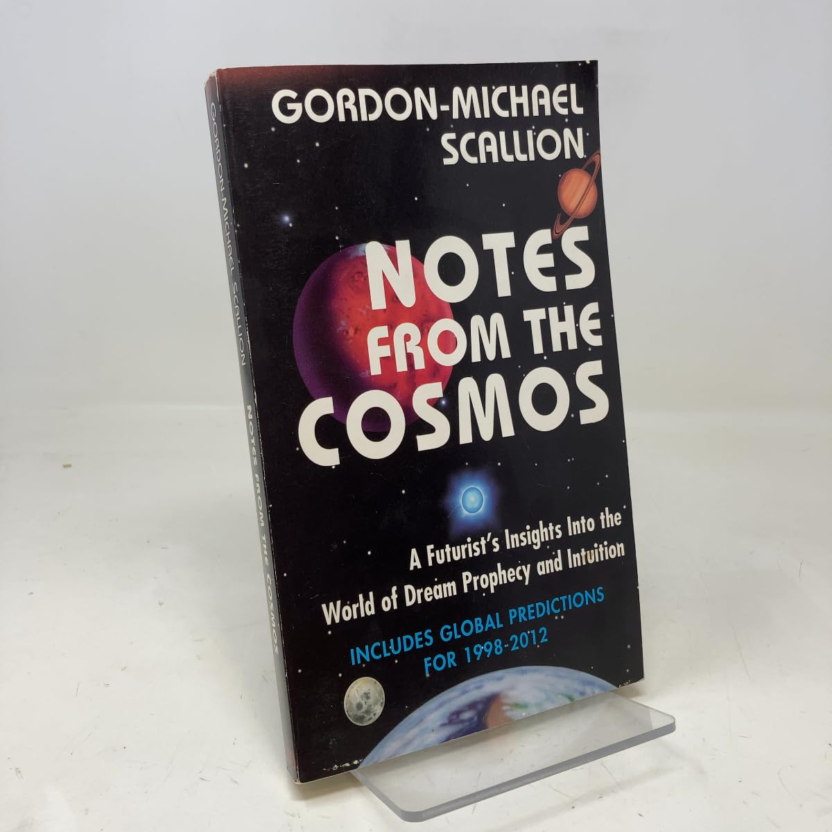 Notes from the Cosmos: A Futurist's Insights into the World of Dream Prophecy and Intuition Psychology