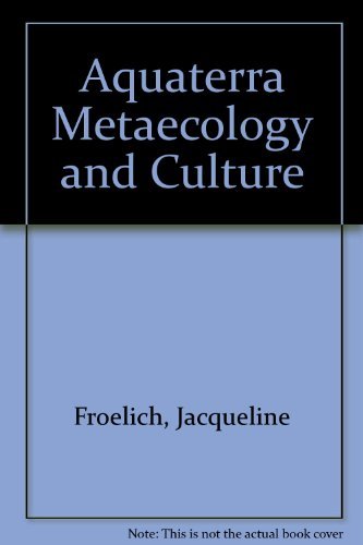 Aquaterra Metaecology and Culture Books