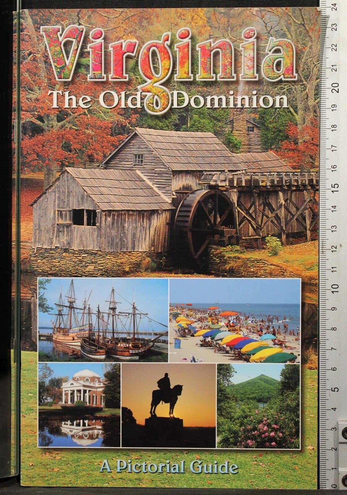 Virginia : The Old Dominion - A Pictorial Guide Books