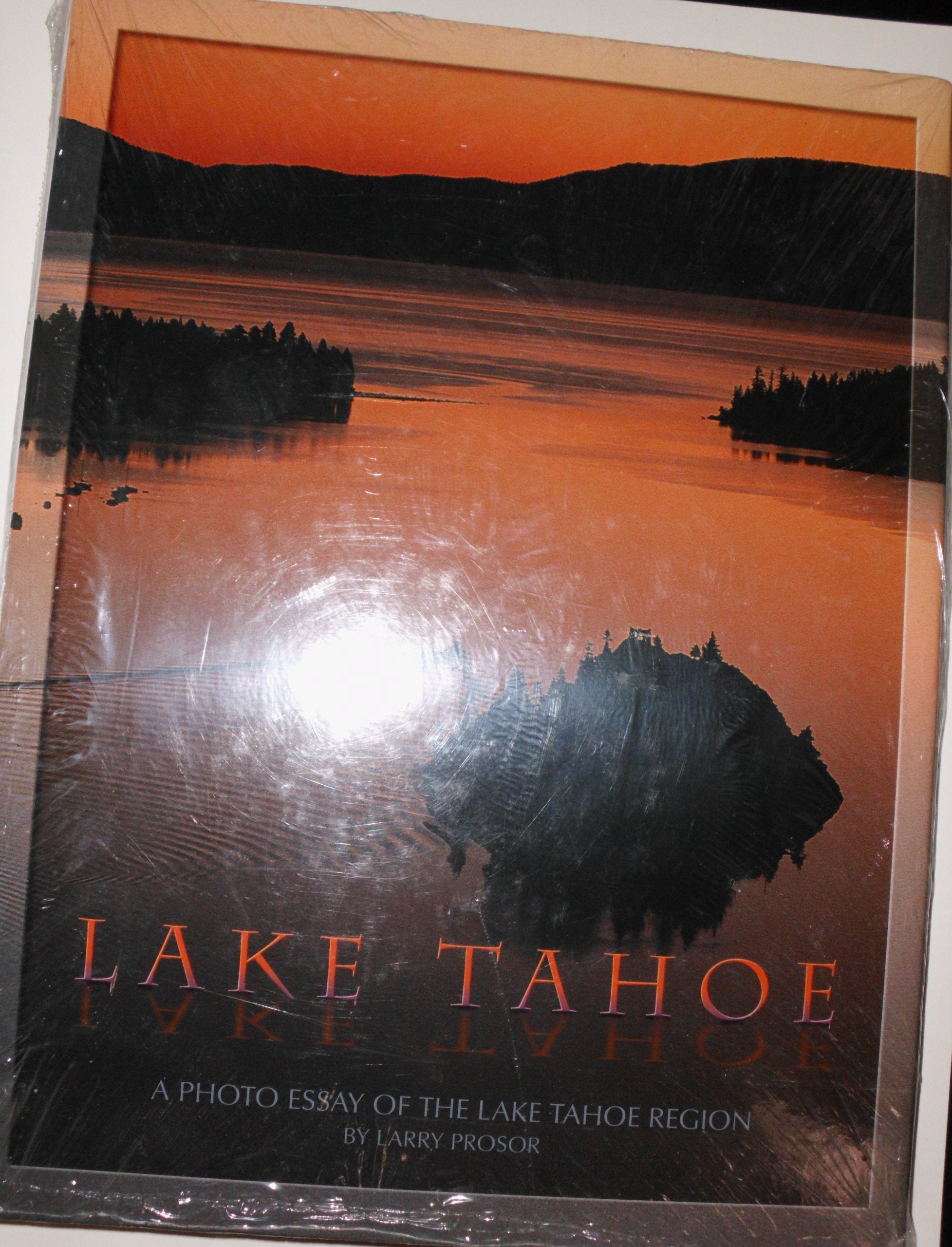 Lake Tahoe: A Photo Essay of the Lake Tahoe Region Photography