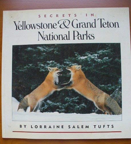 Secrets in Yellowstone & Grand Teton National Parks Books