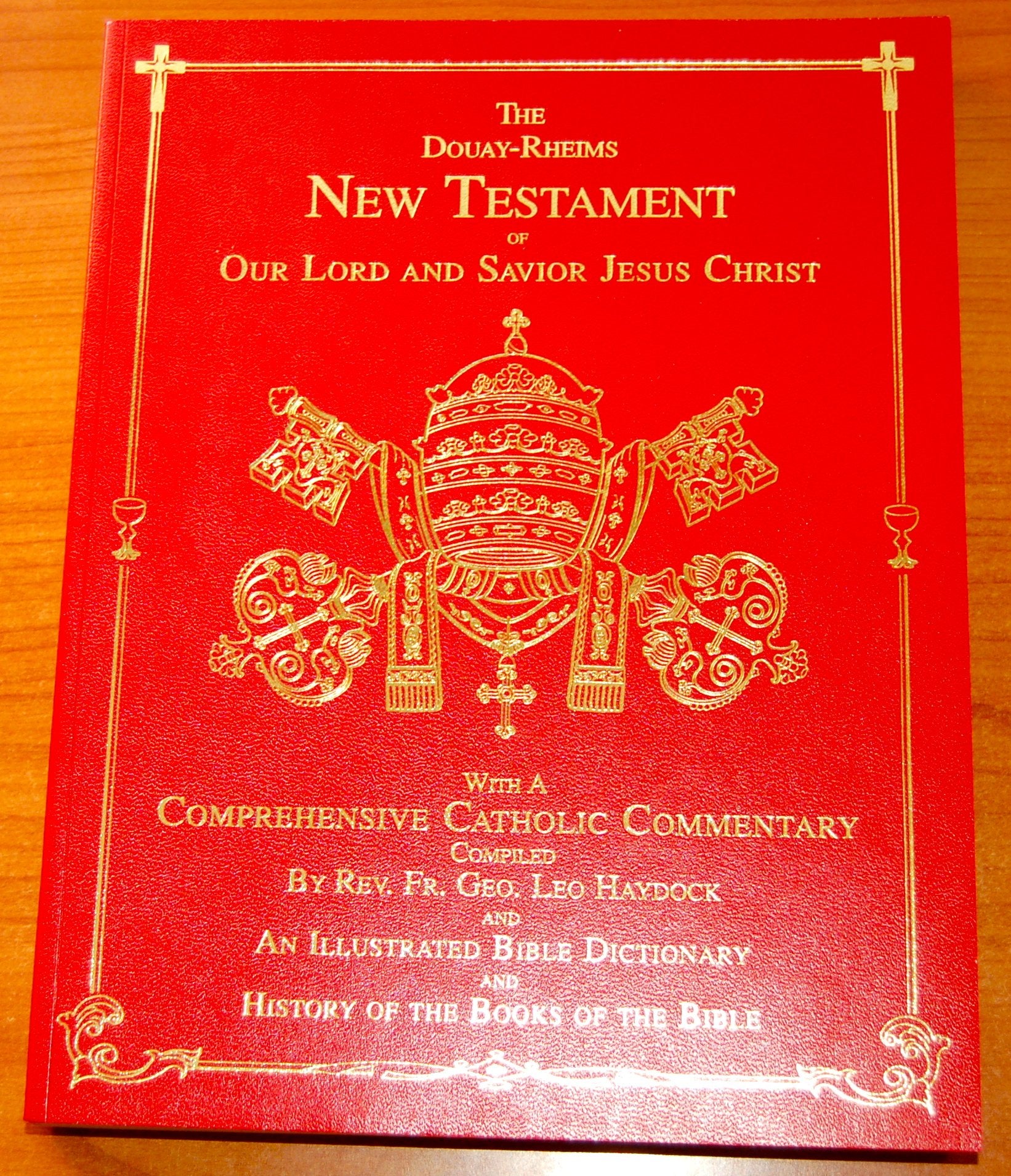 The Douay-Rheims New Testament of Our Lord & Savior Jesus Christ: with a Comprehensive Catholic Commentary Books