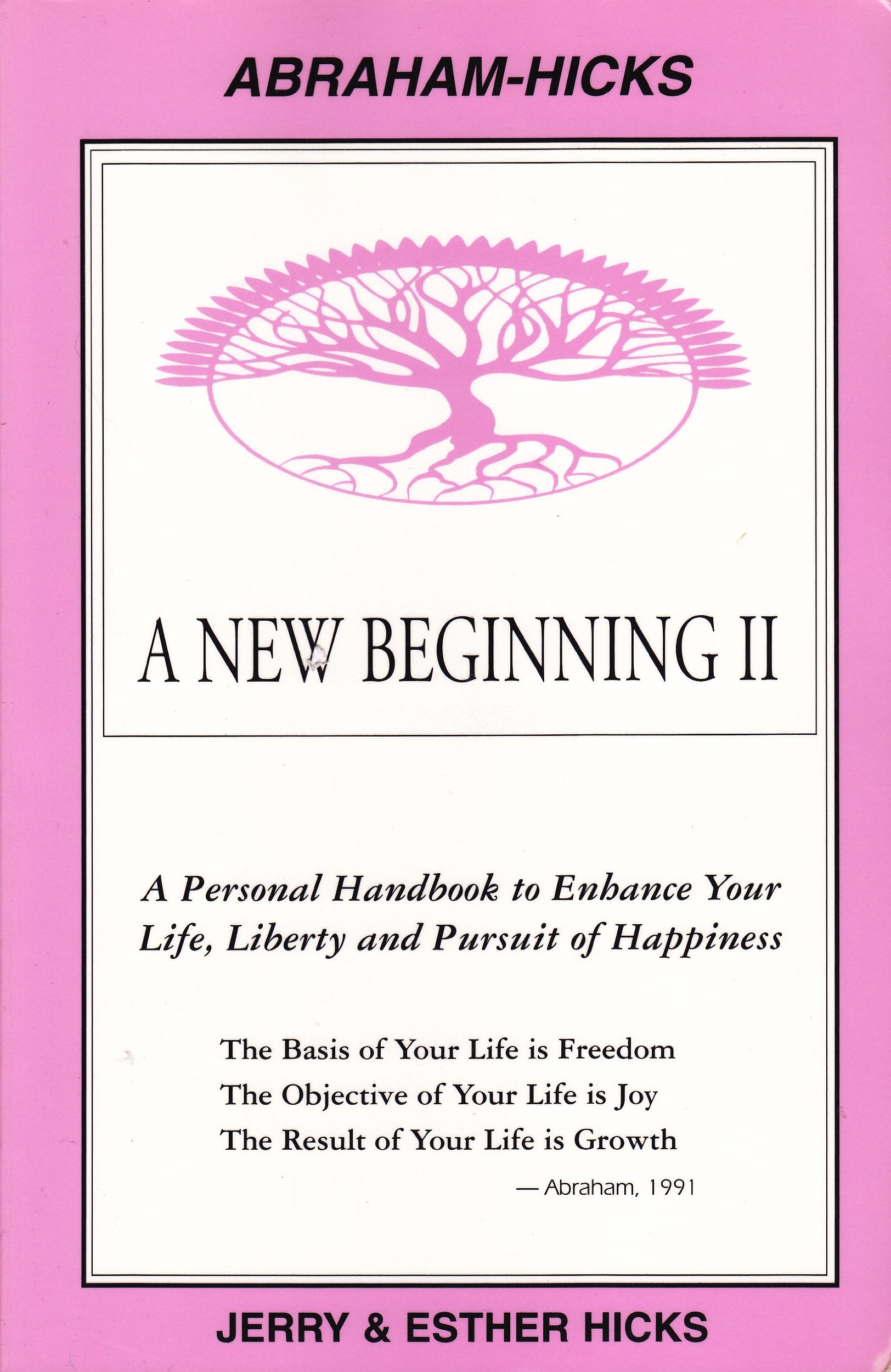 A New Beginning II : A Personal Handbook to Enhance Your Life Liberty and Pursuit of Happiness book