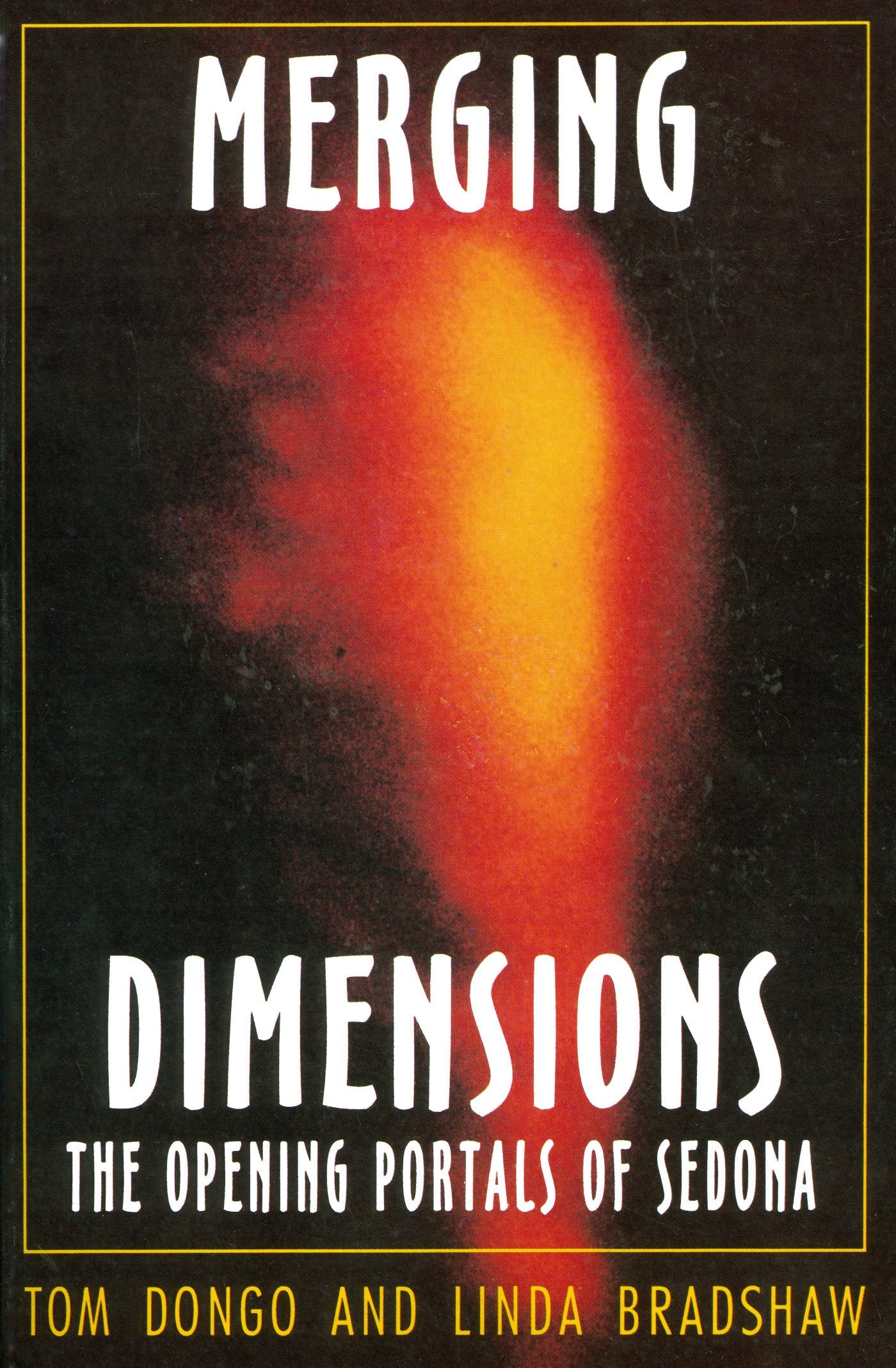 Merging Dimensions: The Opening Portals of Sedona book
