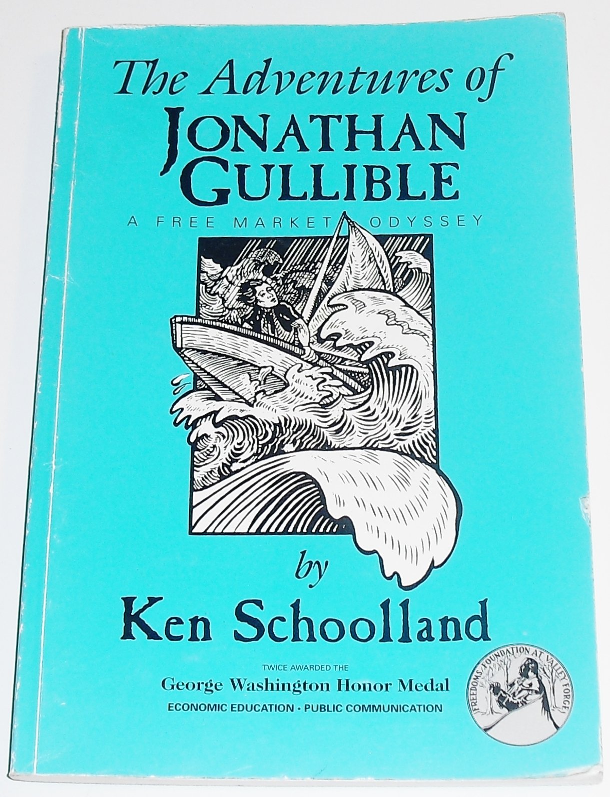 The Adventures of Jonathan Gullible: A Free Market Odyssey book