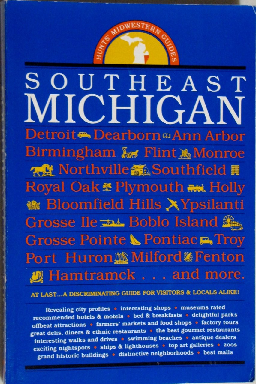 Hunts Guide to Southeast Michigan (HUNT'S GUIDE TO SOUTHEASTERN MICHIGAN) Books