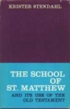 School of St. Matthew & Its Use of the Old Testament Religion & Esotericism