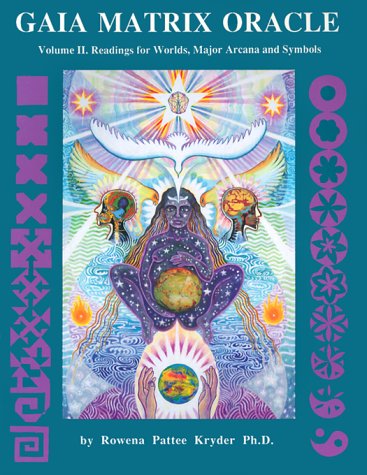 Gaia Matrix Oracle: Readings for Worlds, Major Arcana & Symbols book
