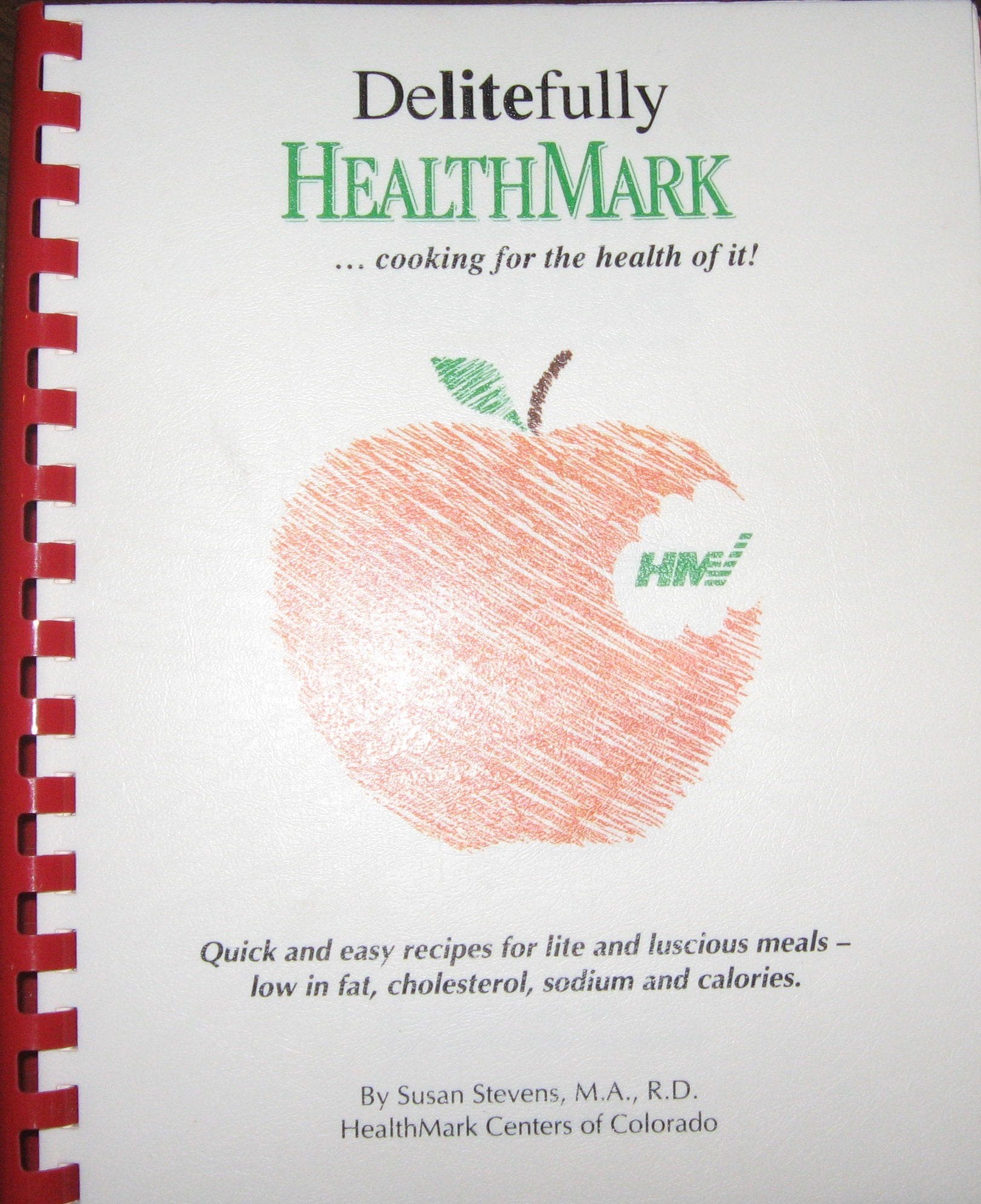 Delitefully Healthmark... Cooking for the Health of It! book