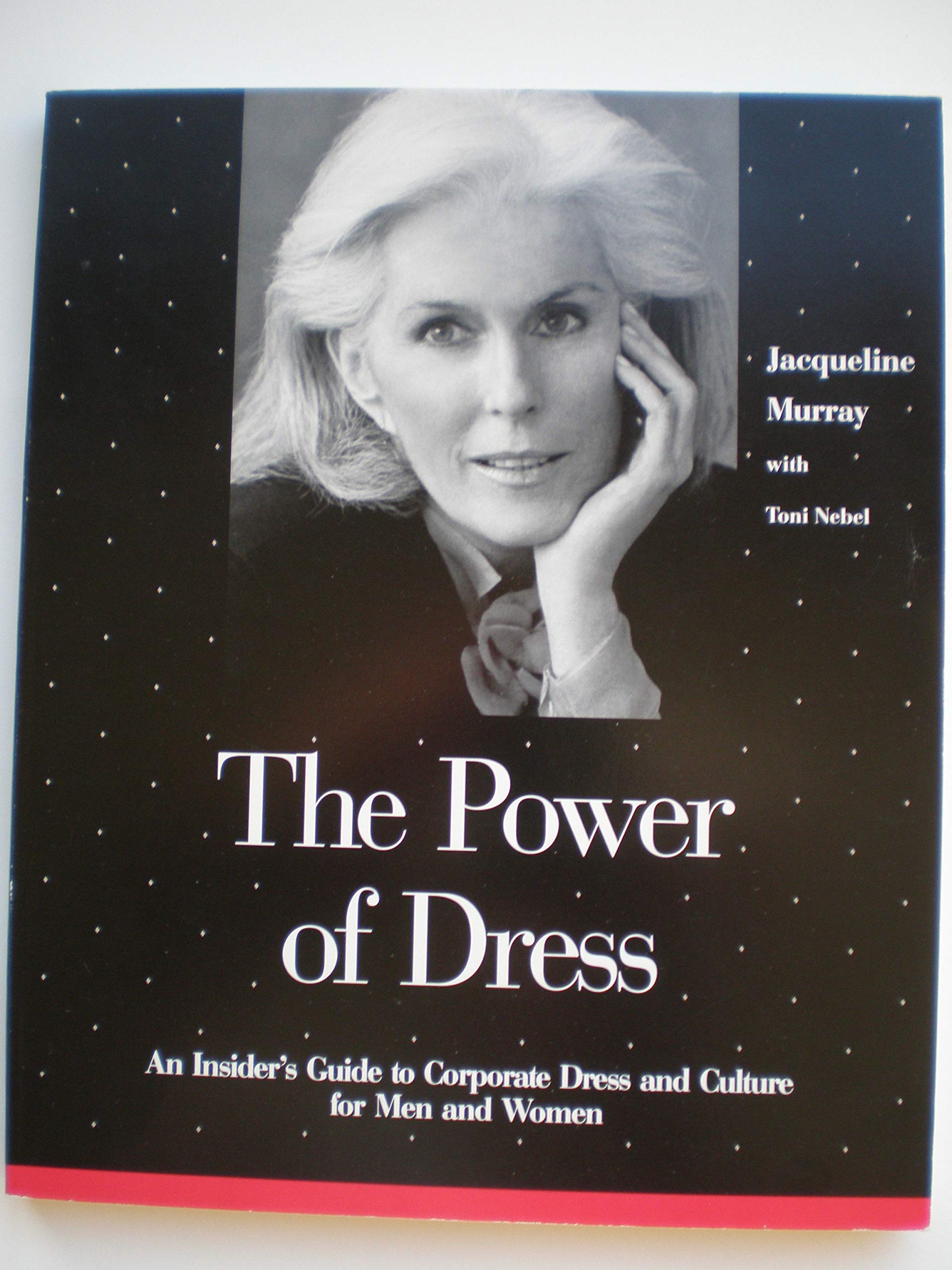 The Power of Dress: An Insider's Guide to Corporate Dress & Culture book
