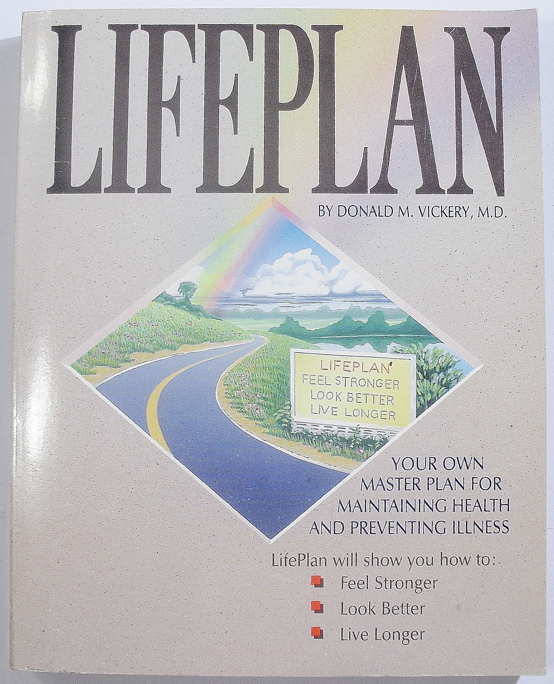 Lifeplan Your Own Master Plan for Maintaining Health and Preventing Illness Medicine