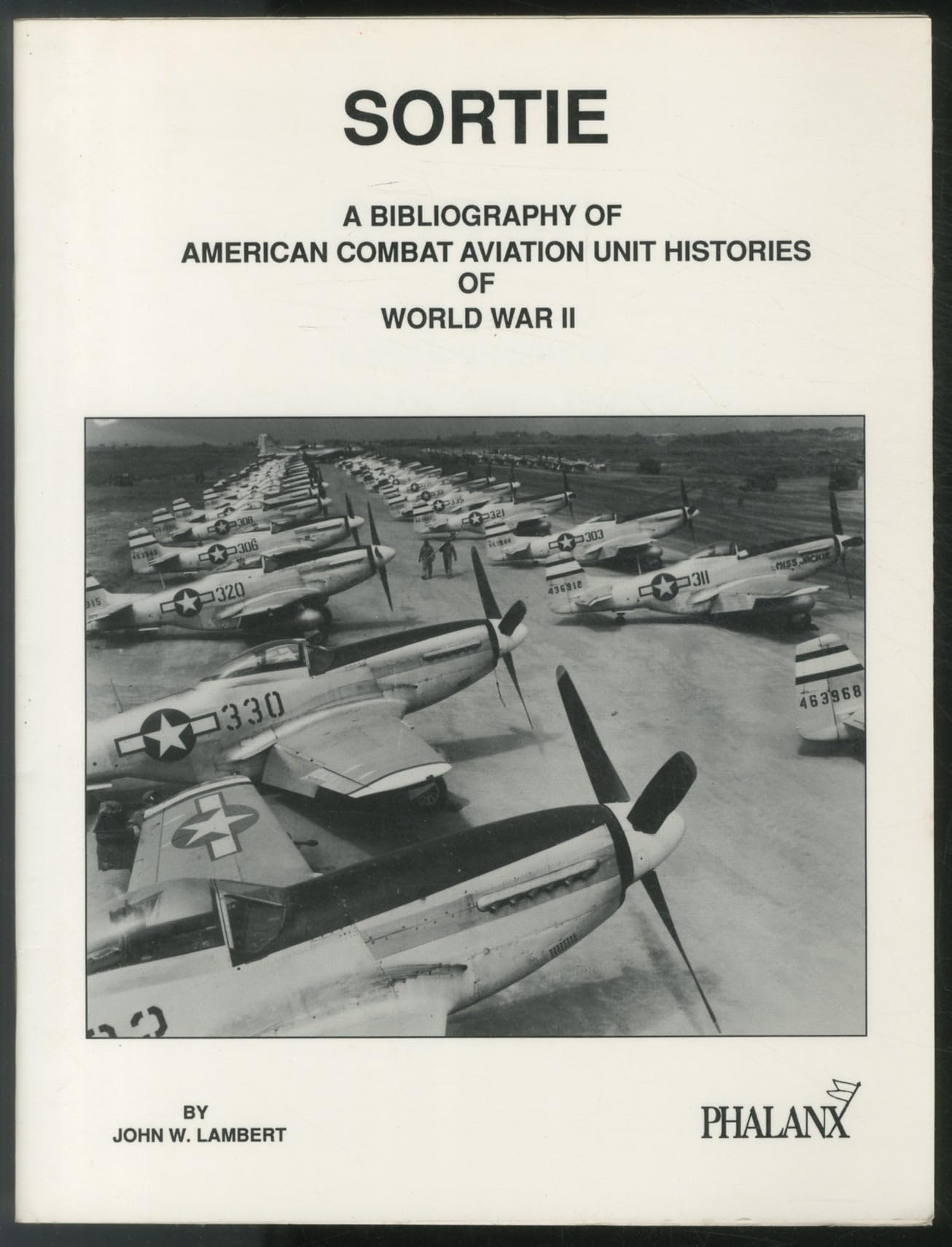 Sortie: A Bibliography of Combat Aviation Unit Histories of World War II book