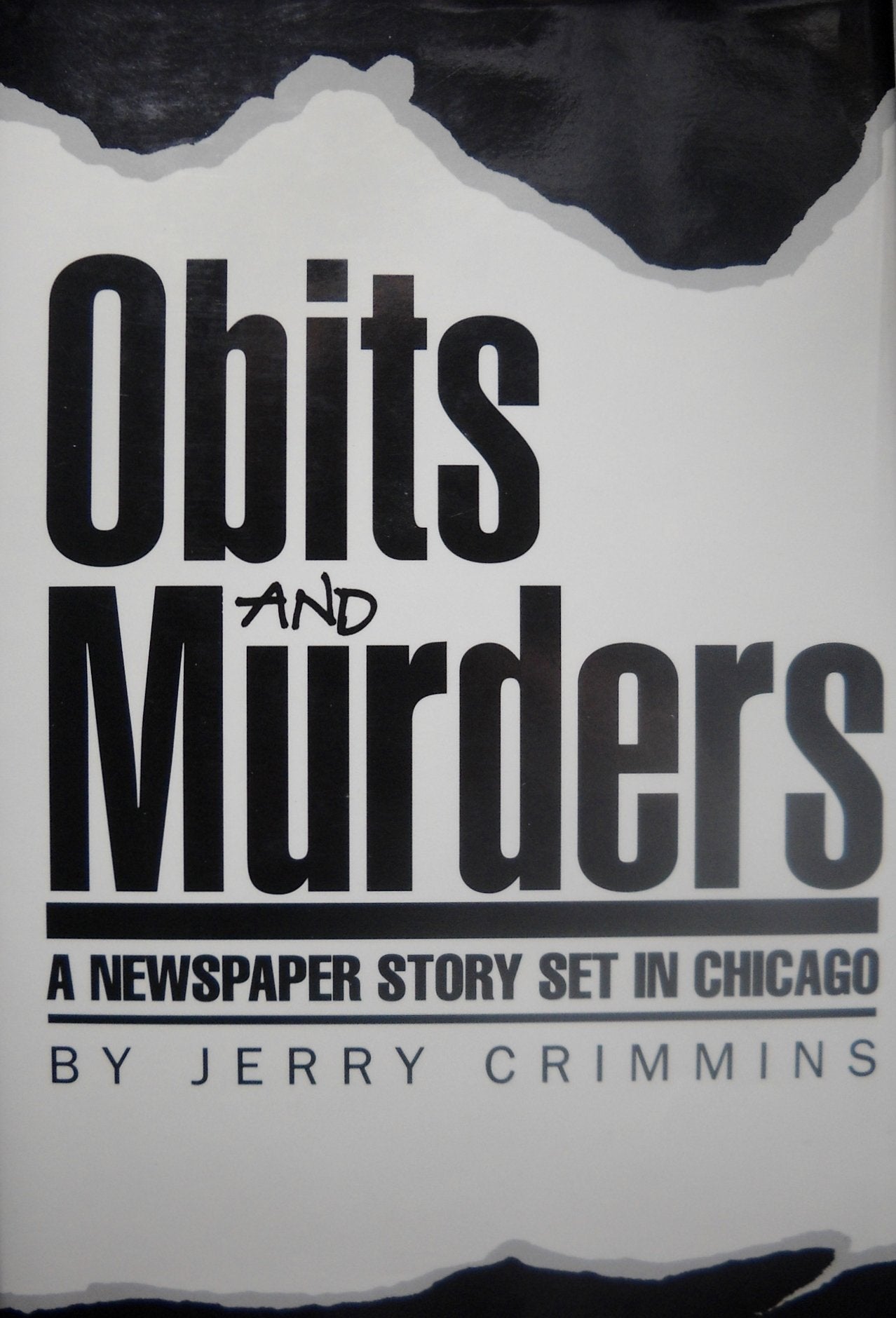 Obits and Murders: A Newspaper Story Set in Chicago Books