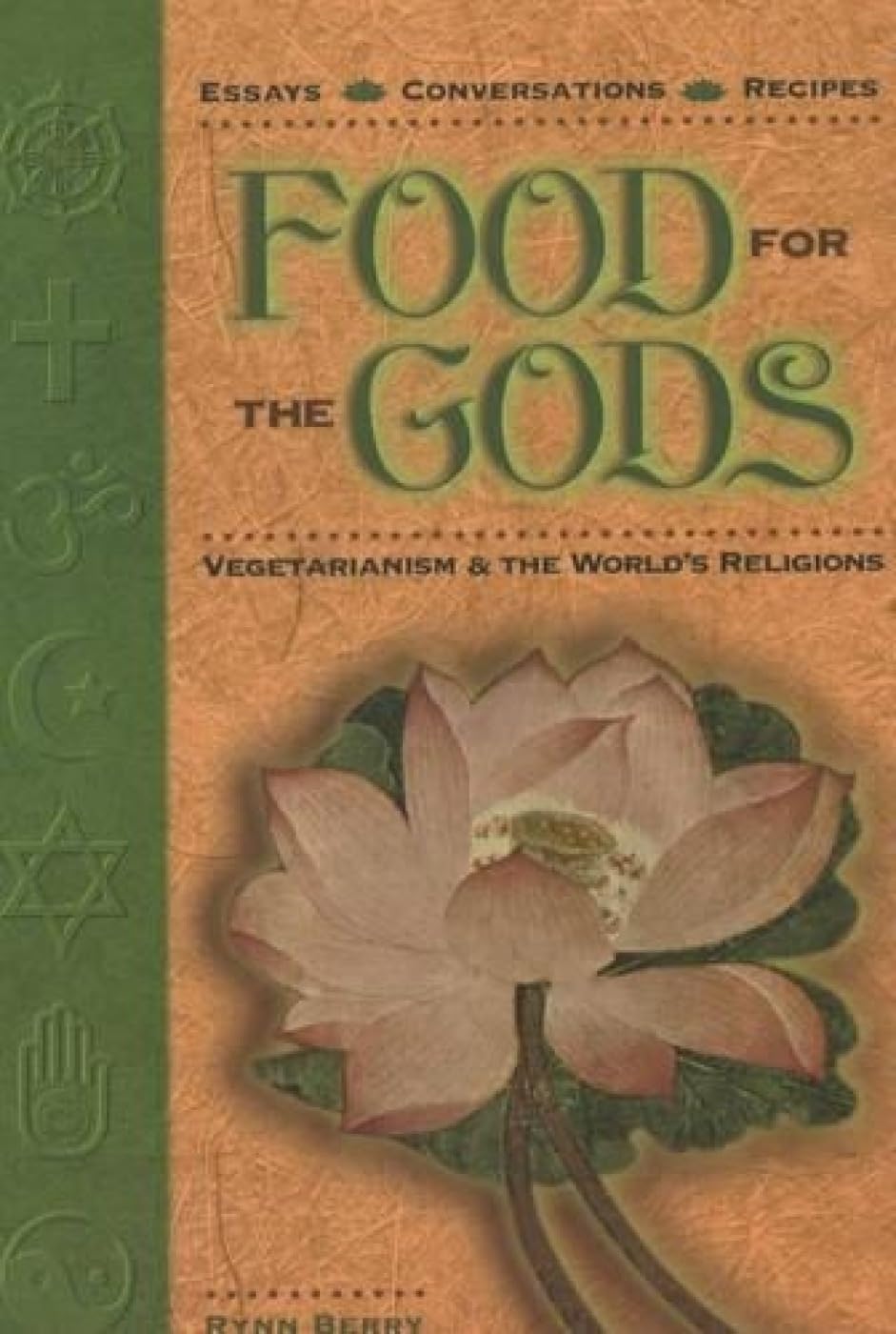 Food for the Gods: Vegetarianism & the World's Religions: Vegetarianism and the World's Religions Medicine