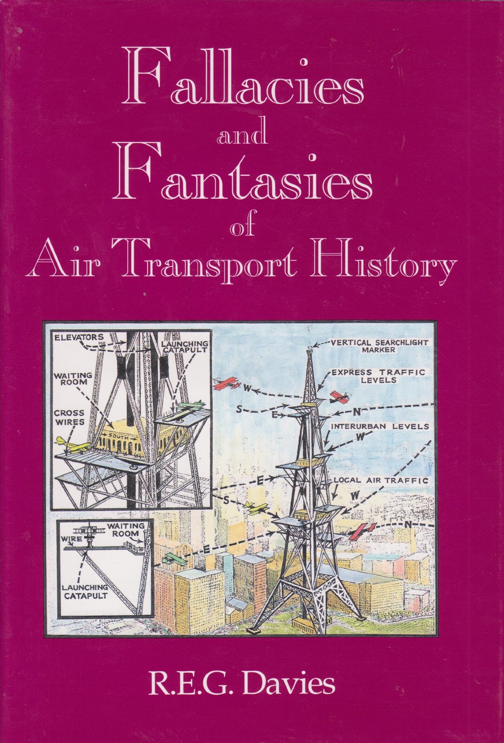 Fallacies and Fantasies of Air Transport History Books