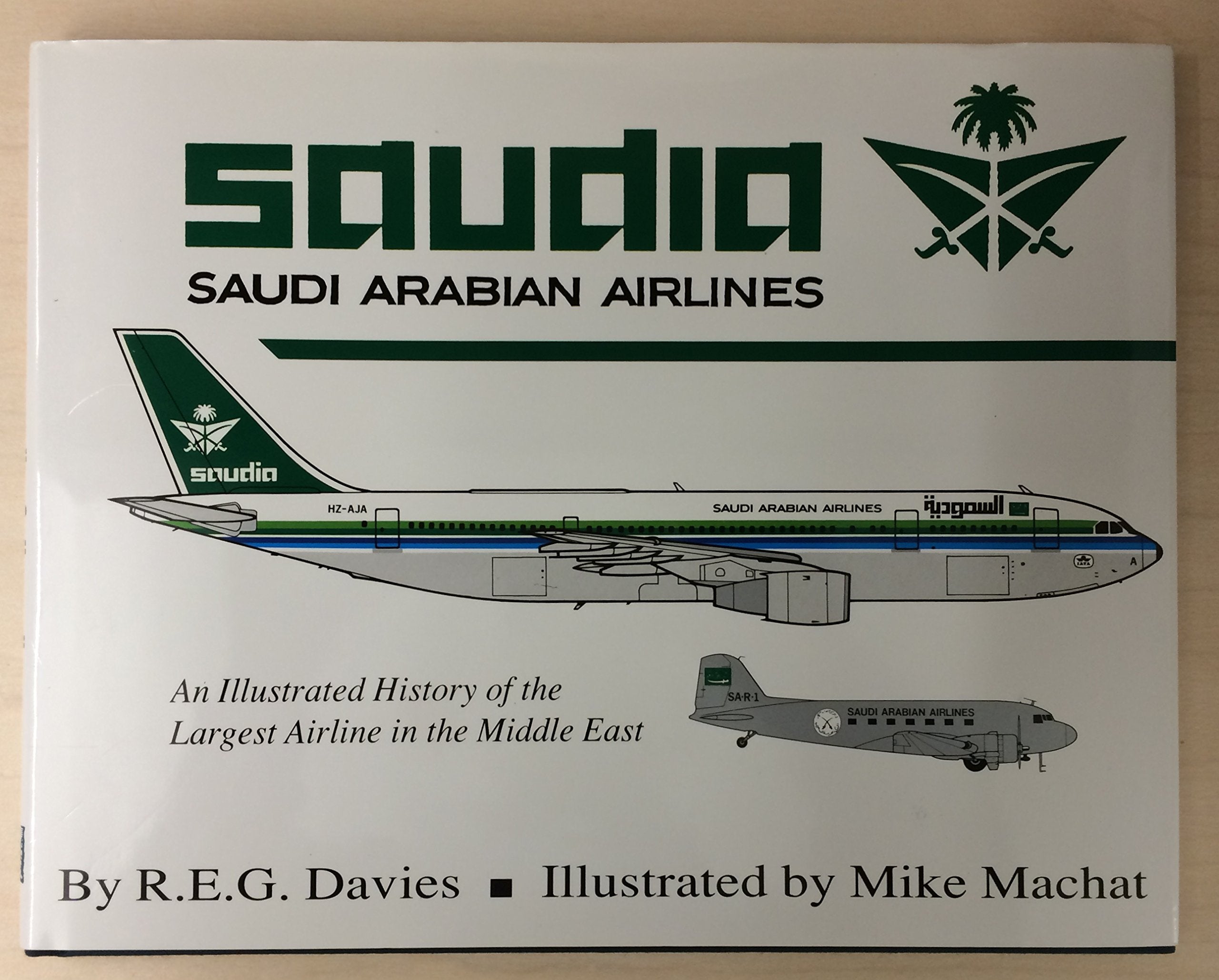 Saudia: An Illustrated History of the Largest Airline in the Middle East book