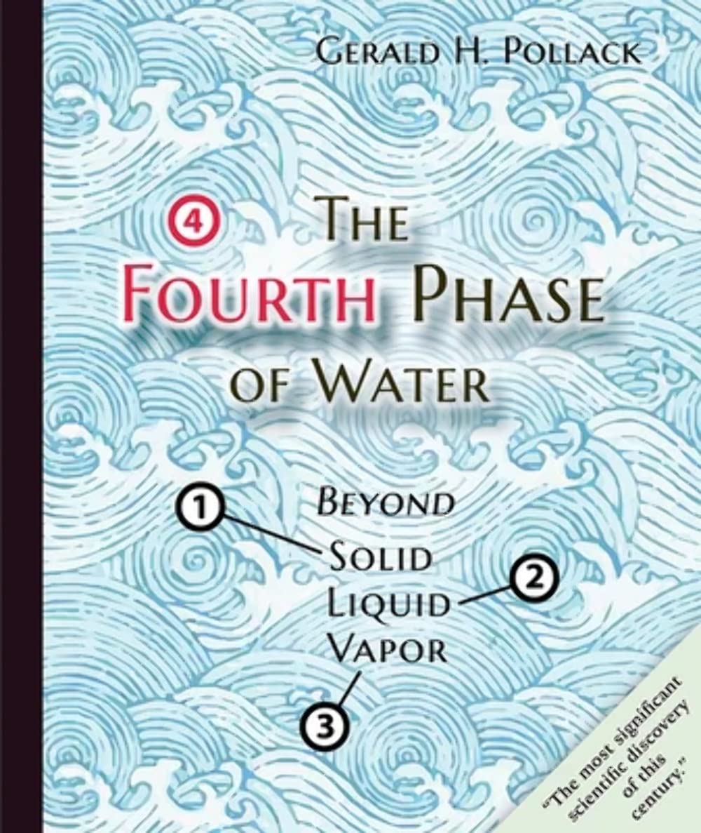 The Fourth Phase of Water: Beyond Solid, Liquid, and Vapor Geology & Geography