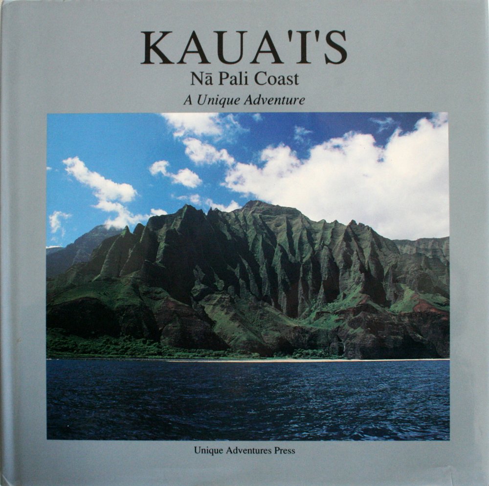 Kauais Na Pali Coast: A Unique Adventure Professional & Reference Books
