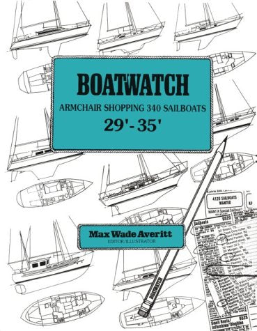 Boatwatch: Armchair Shopping 340 Sailboats : 29' - 35' Leisure & Fun