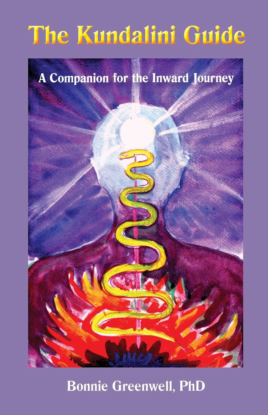 The Kundalini Guide: A Companion for the Inward Journey (Inward Journey Guides, Band 1) Self-help