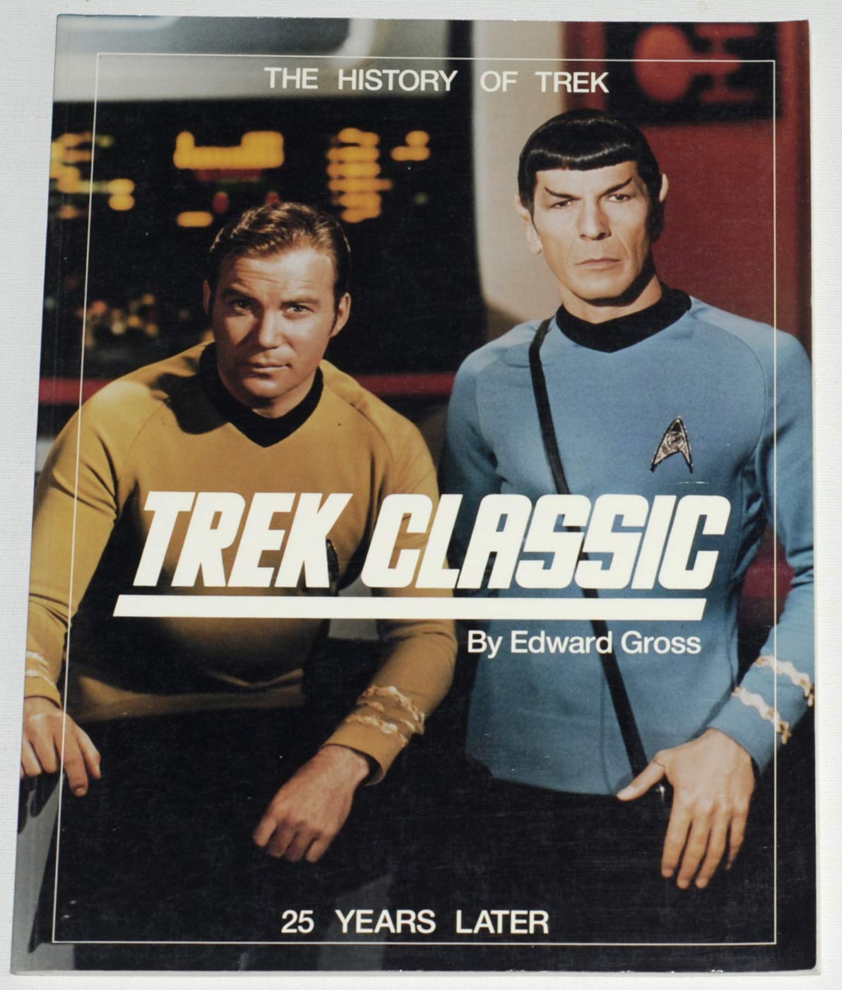 Trek Classic: Twenty-Five Years Later (History of Trek) Books