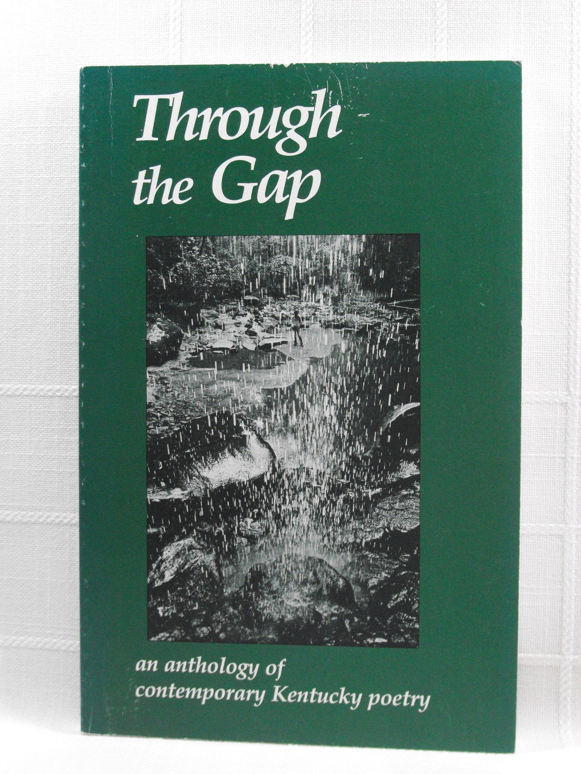 Through the Gap: An Anthology of Contemporary Kentucky Poetry book