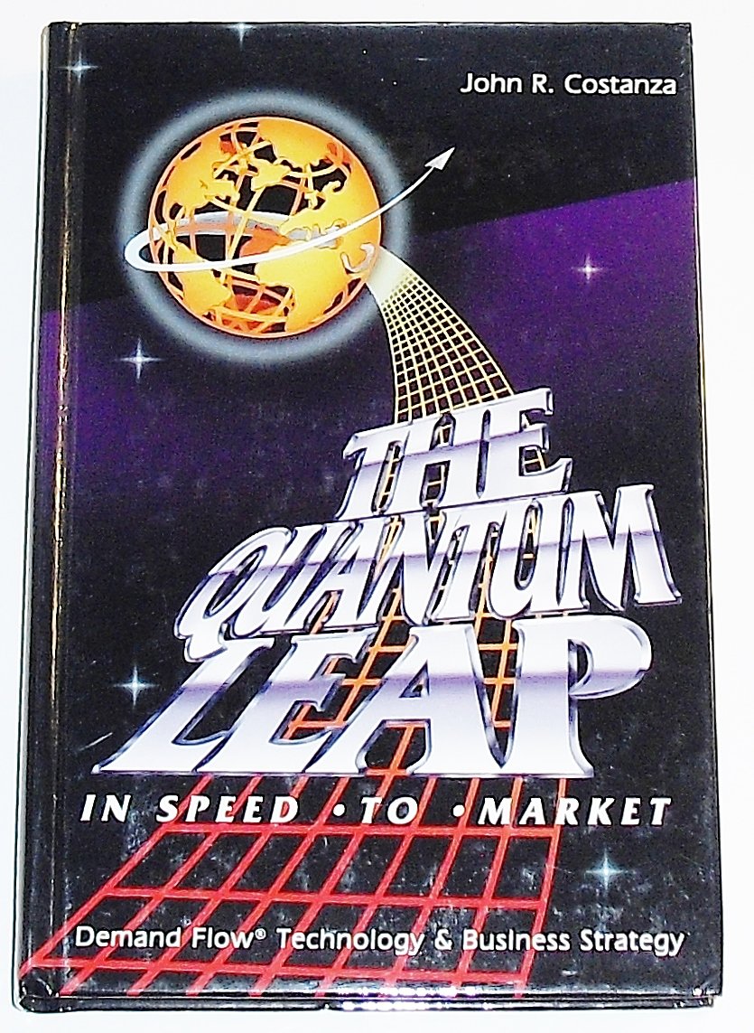 The Quantum Leap: In Speed-To-Market Business, Finance & Career