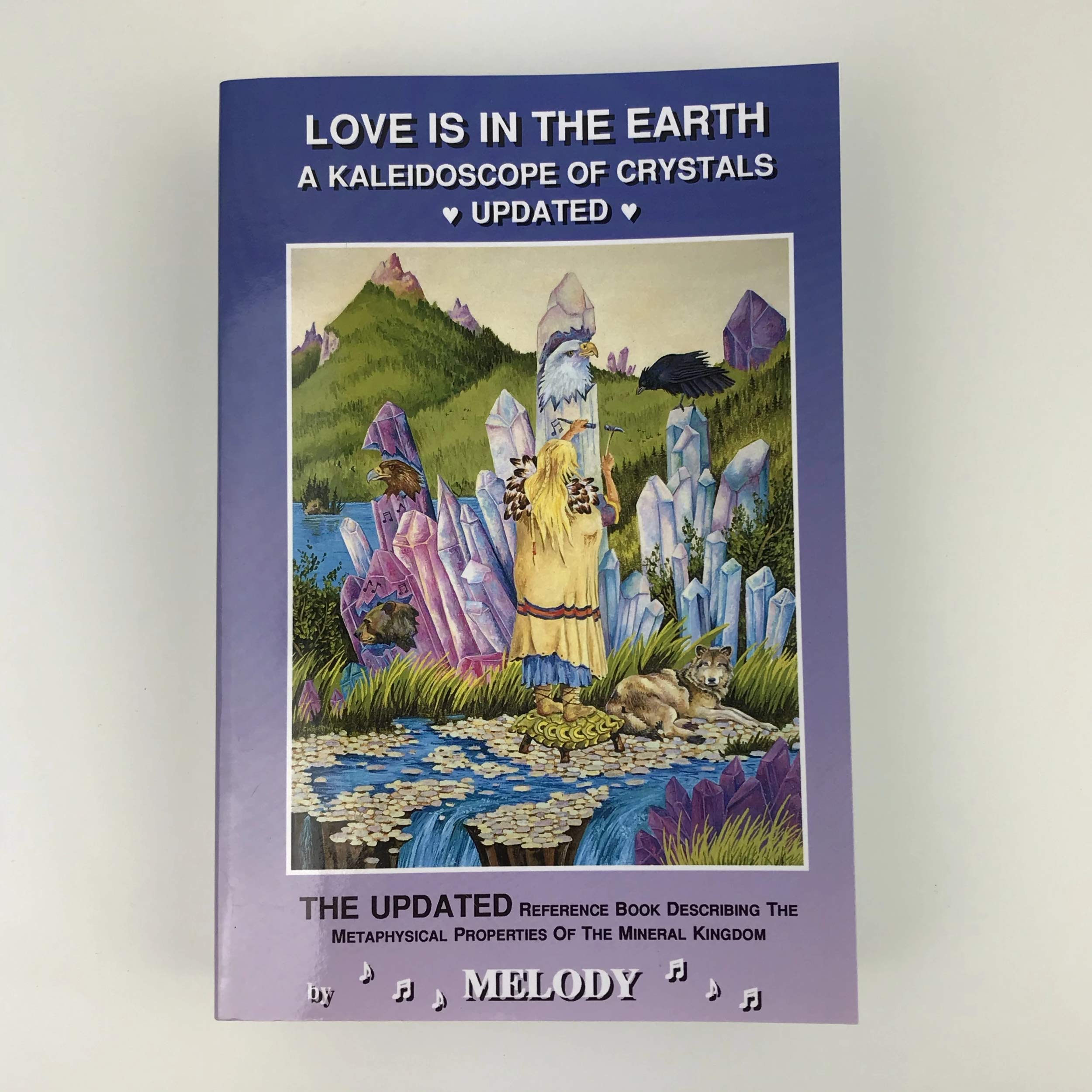 Love Is in the Earth: A Kaleidoscope of Crystals Religion & Esotericism