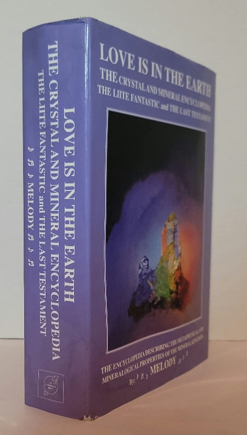 Love is in the Earth: The Crystal and Mineral Encyclopedia, The Liite Fantastic, "the Last Testament": The Lite Fantastic the Last Testament Mathematics