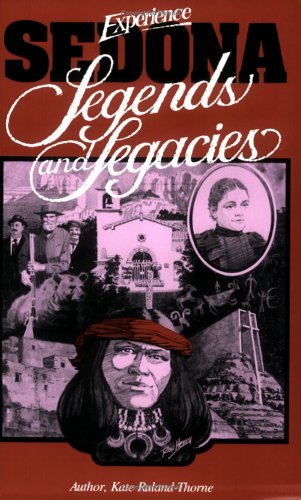 Experience Sedona: Legends and Legacies Politics & History