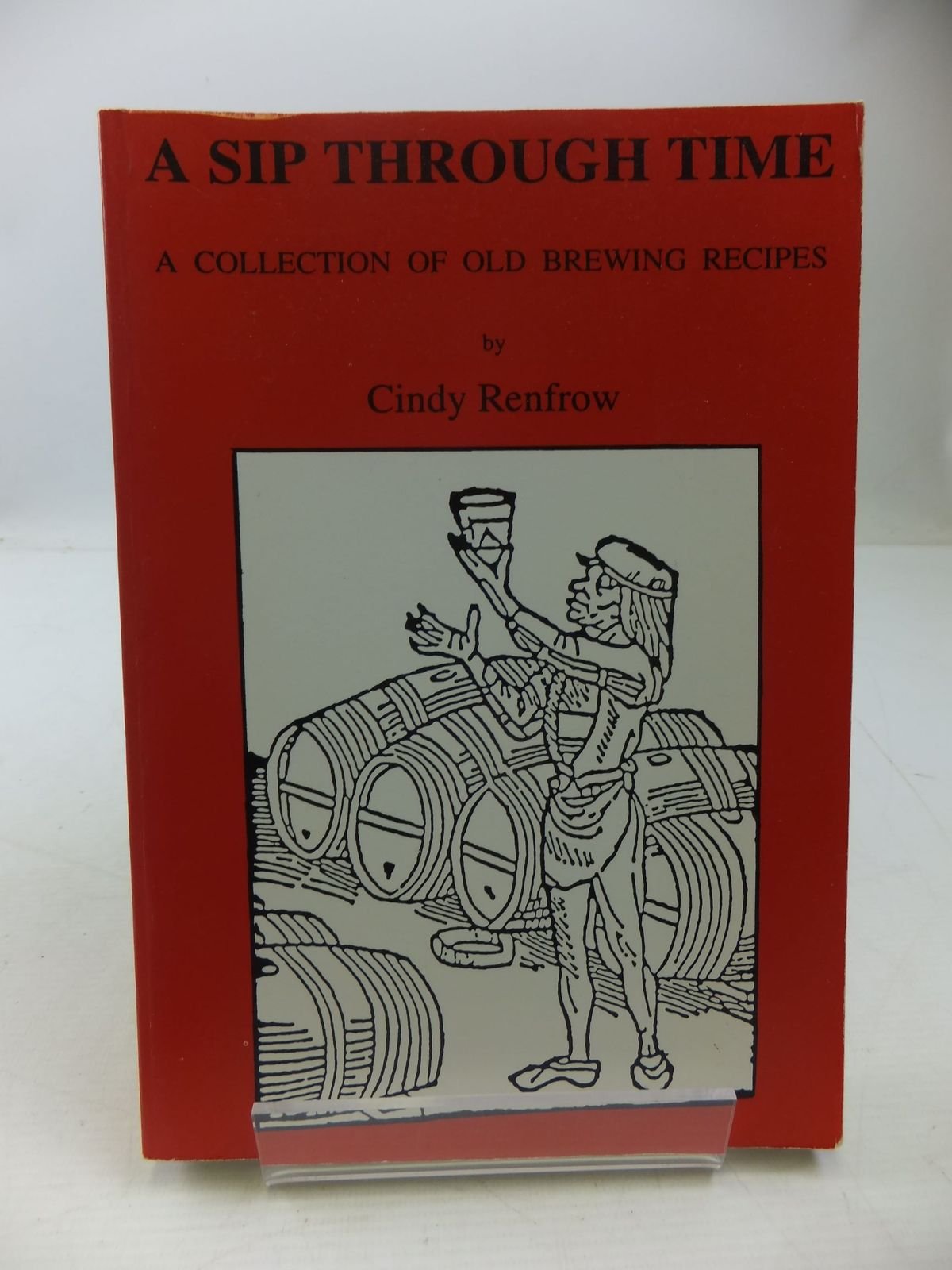 A Sip Through Time: A Collection Of Old Brewing Recipes Leisure, Home & Garden