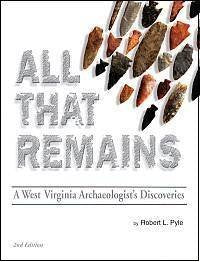 All that remains: A West Virginia archaeologist's discoveries Books