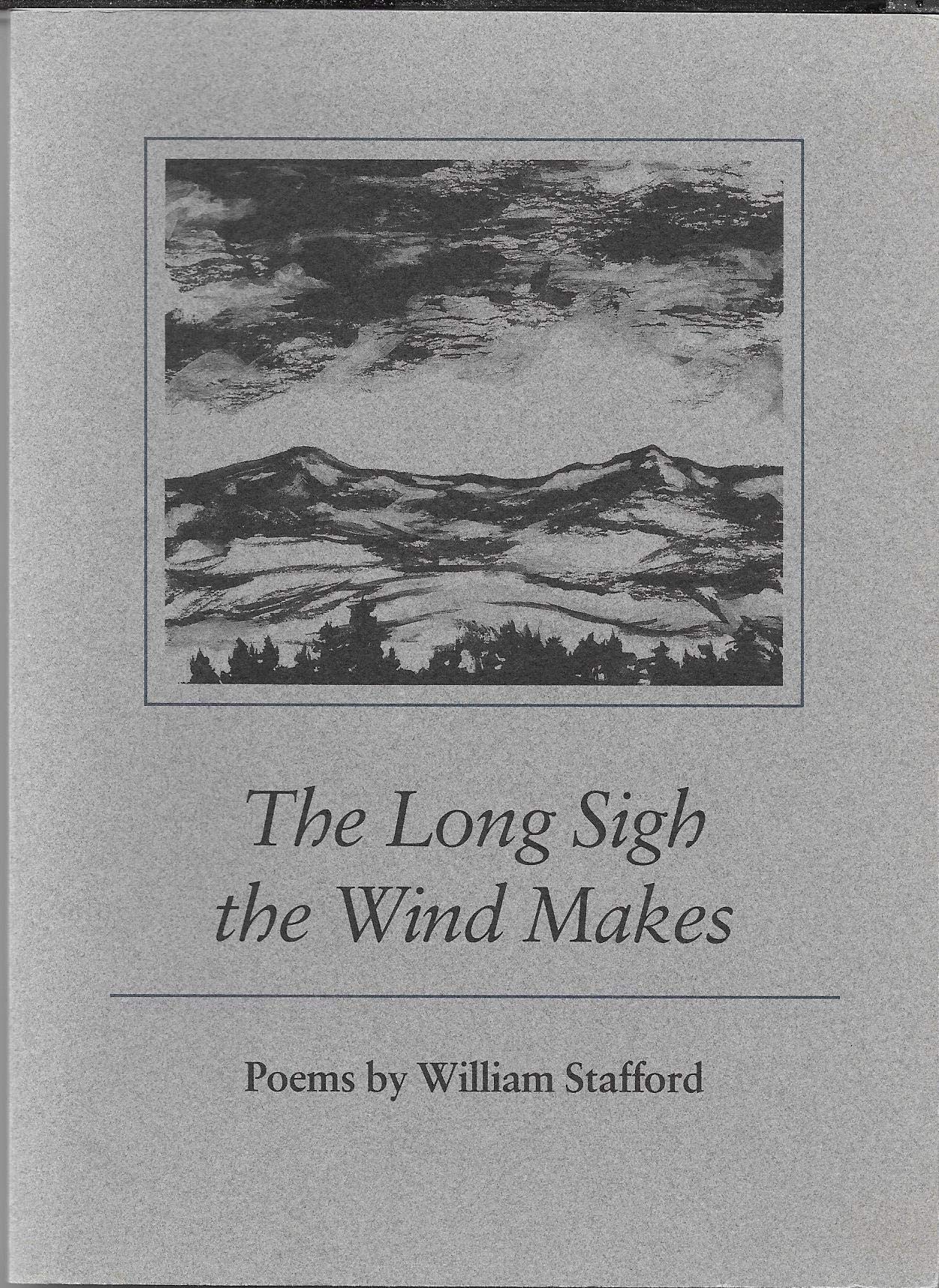 The Long Sigh the Wind Makes: Poems by William Stafford Books