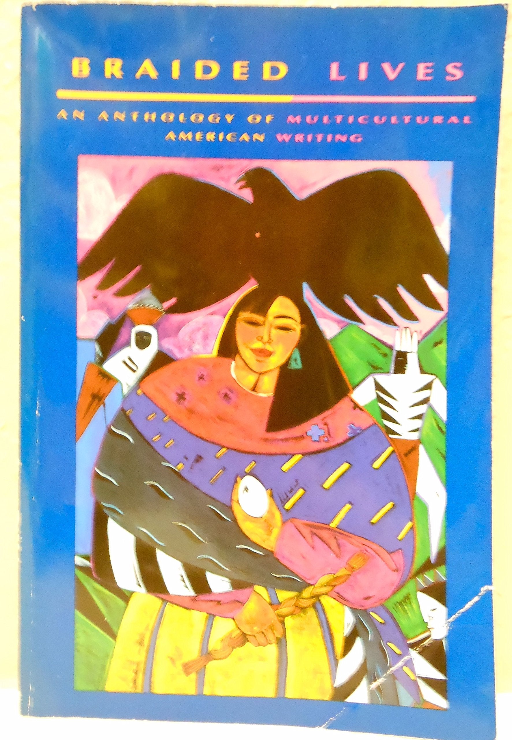 Braided Lives: An Anthology of Multicultural American Writing Books