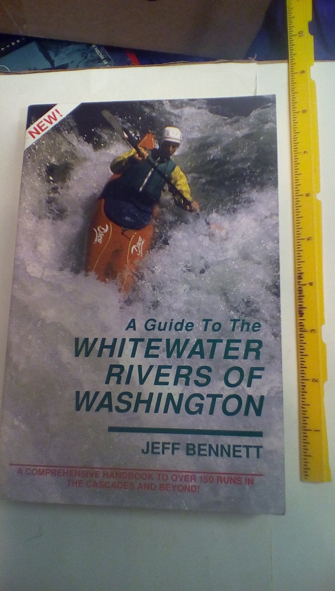 A Guide to the Whitewater Rivers of Washington: A Comprehensive Handbook to over 150 Runs in the Cascades and Beyond book