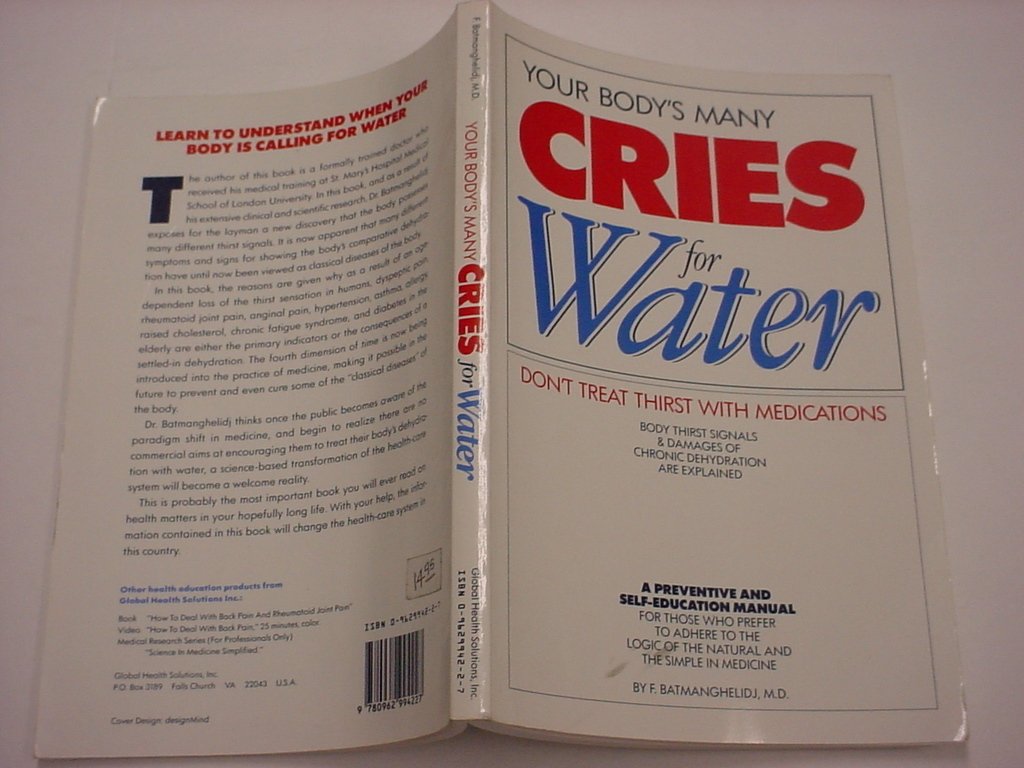 Your Body's Many Cries for Water: Body Thirst Signals and Damages of Dehydration book