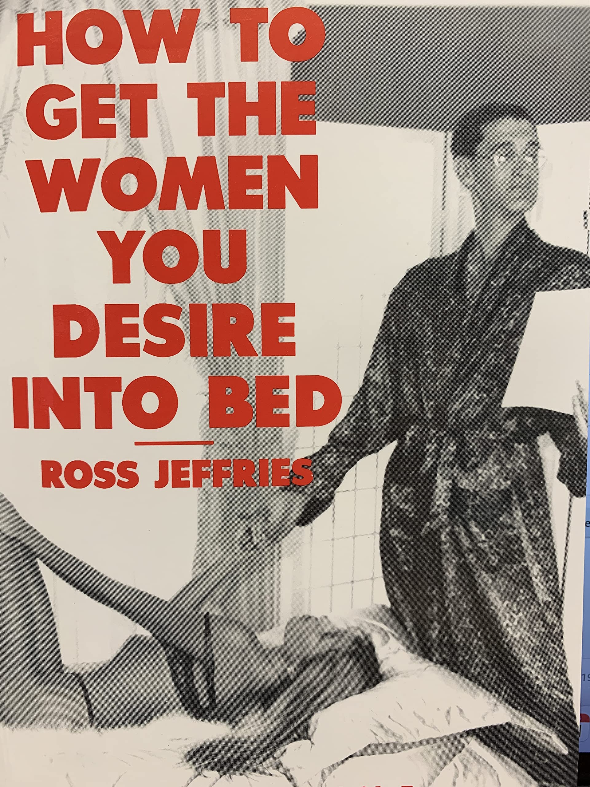 How to Get the Women You Desire into Bed book