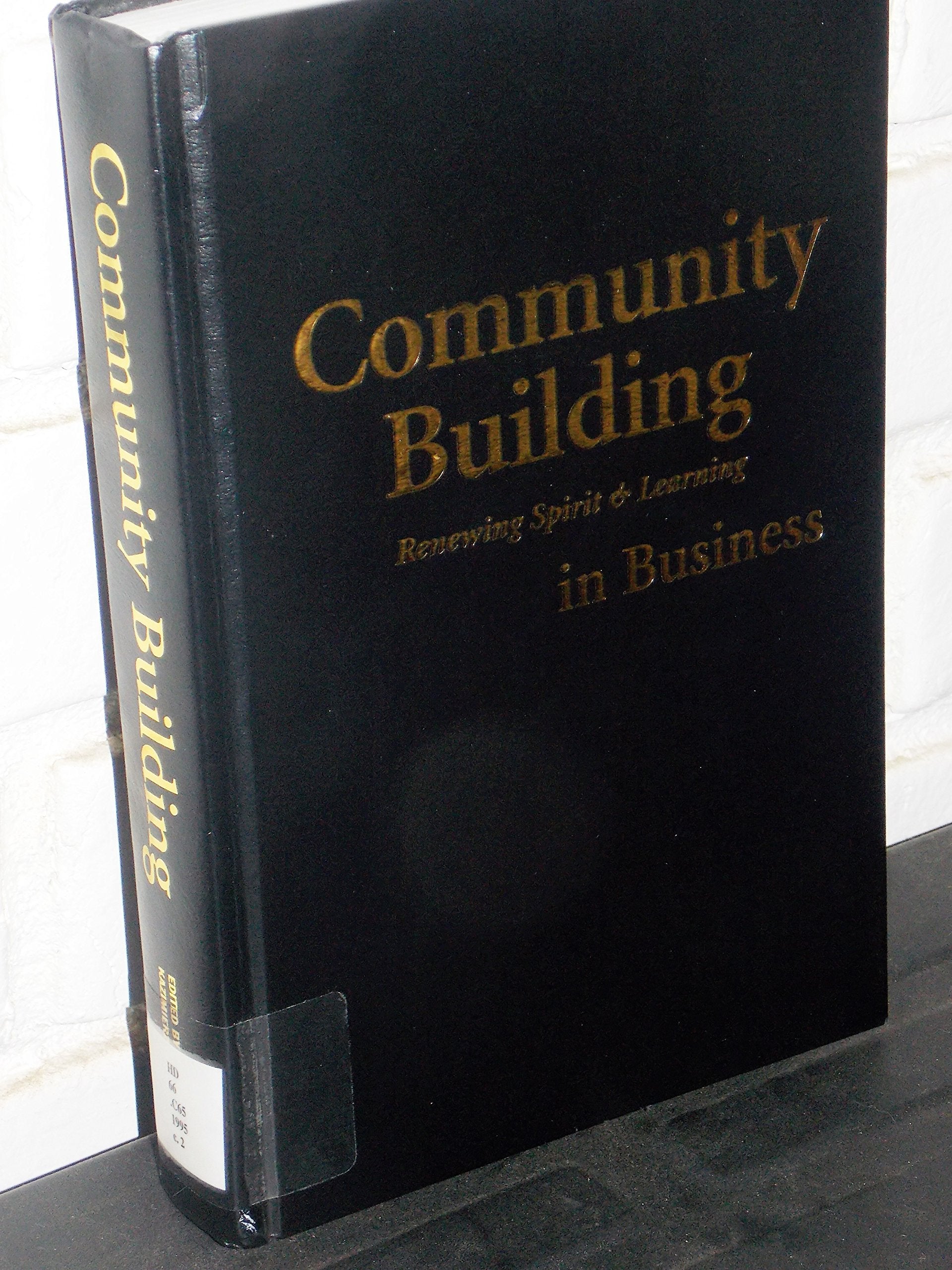 Community Building: Renewing Spirit and Learning in Business Books