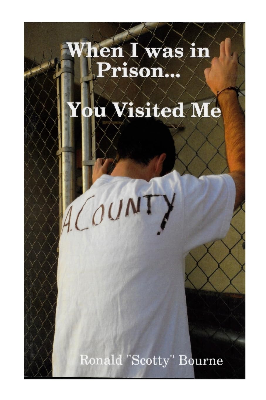 When I was in Prison...You Visited Me Religion & Esotericism