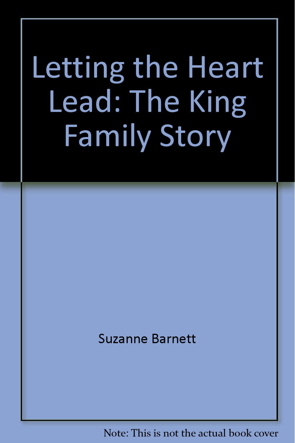 Product Image: Letting Heart Lead King Family Story