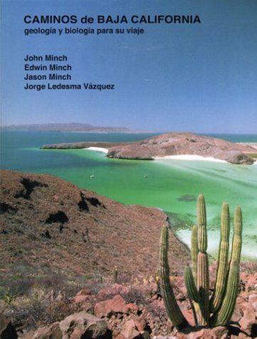 Caminos de Baja California: Geologia y Biologia para su Viaje (Spanish Edition) Books